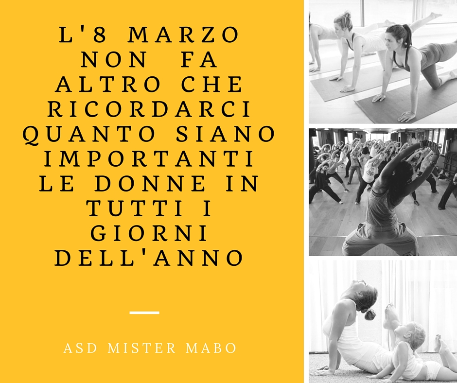 l’8 Marzo non fa altro che ricordarci quanto siano importanti le Donne in tutti i giorni dell’anno